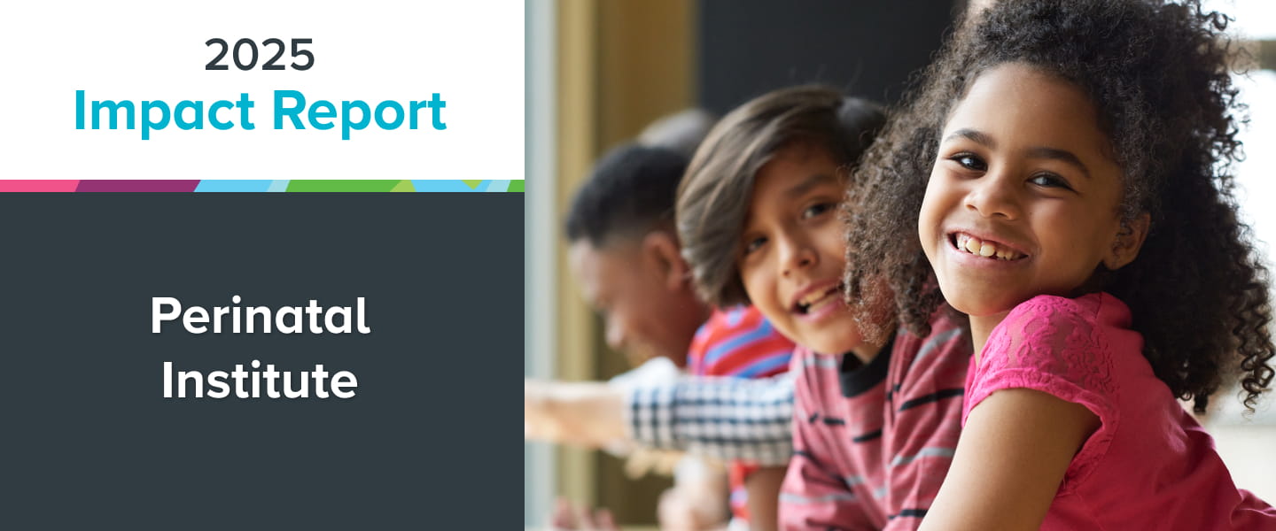 The banner for Perinatal Institute's Impact Report.