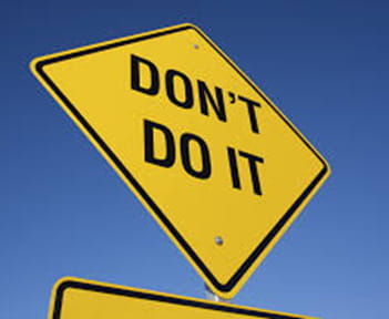 sign that says 'don't do it' sign that says 'don't do it'