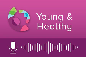 Young and Healthy podcast promo image.
