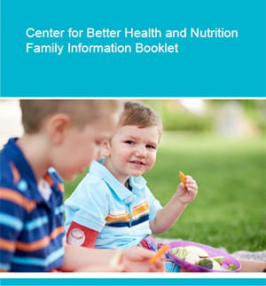 Center for Better Health and Nutrition Family Information Booklet cover image.