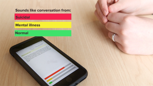 The app listens to patients' words to find similarities with those at risk of suicide.